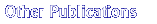Other Publications
